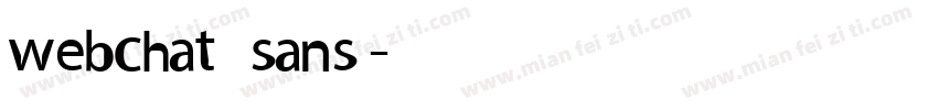 webchat sans字体转换